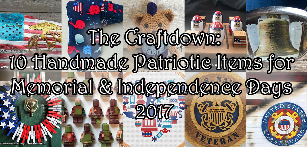 10 Handmade Patriotic Items for Memorial & Independence Days 2017