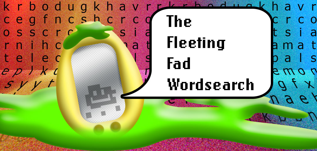 The Fleeting Fad Wordsearch